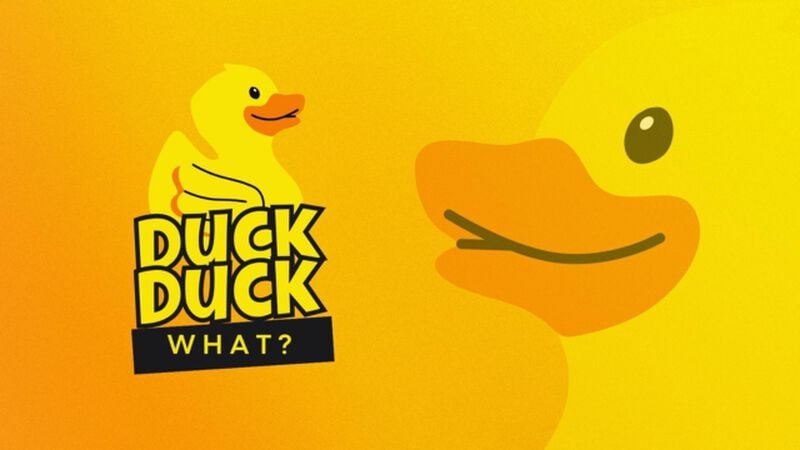 Duck Duck What?
